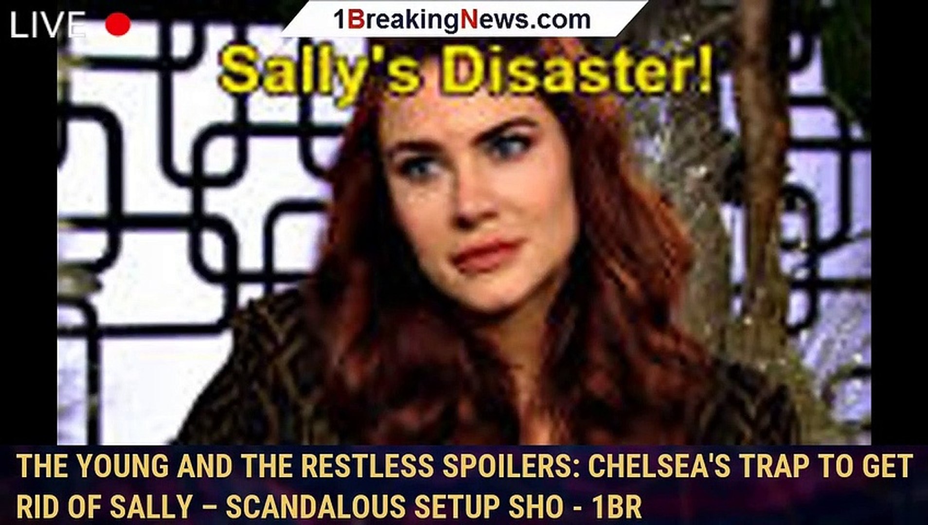 The Young and the Restless Spoilers: Chelsea's Trap to Get Rid of Sally – Scandalous Setup Sho 