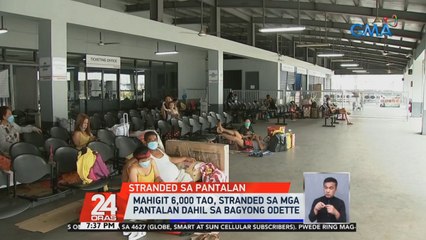 Mahigit 6,000 tao, stranded sa mga pantalan dahil sa Bagyong Odette | 24 Oras
