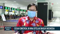 99 WNA Tidak Boleh Masuk Indonesia Untuk Cegah Penyebaran Varian Omicron