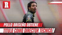 Pollo Briseño consiguió su título como Director Técnico