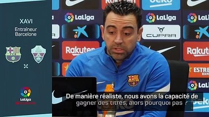 Barcelone - Xavi : "Pourquoi ne pas gagner un titre ?"