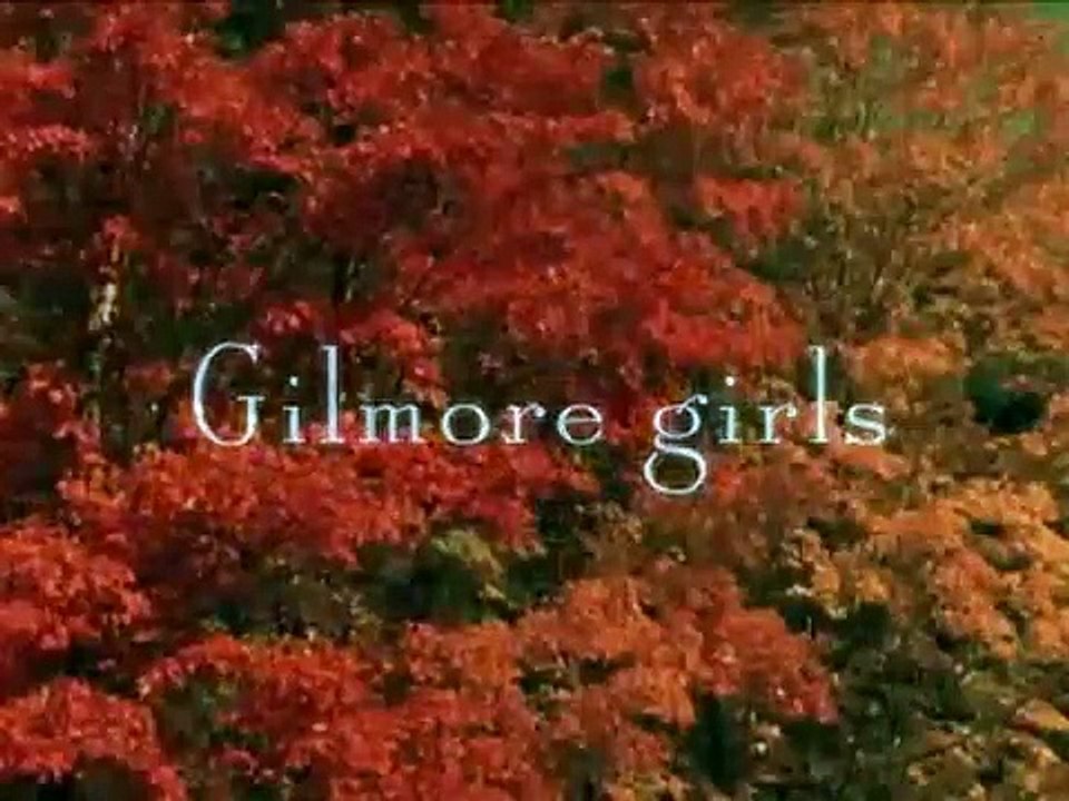 Gilmore Girls Saison 1 - Opening (EN)