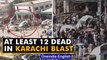 Pakistan: At least 12 killed and many injured in blast in Karachi: Pakistani media | Oneindia News