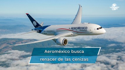 Reestructura y tercero, el despegue de Aeroméxico
