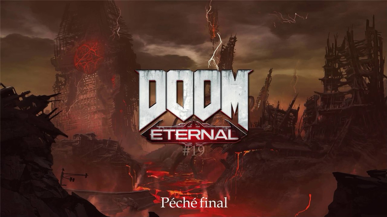 Doom Eternal (19-20) - Péché final