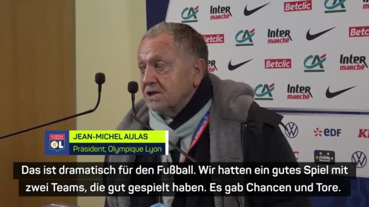 Aulas: “Das ist dramatisch für den Fußball”