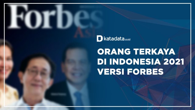 5 Orang Terkaya di Indonesia 2021 Versi Forbes | Katadata Indonesia