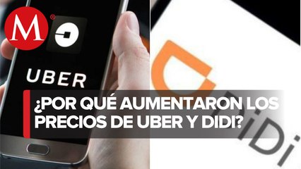 "Hay aumento en demanda"; DiDi y Uber responden a usuarios sobre alza en tarifas