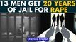 Rajasthan: 13 men sentenced to 20 years in jail for gang-raping 15-year-old girl | Oneindia News