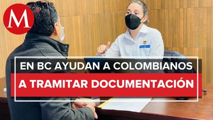 Ayudan a colombianos radicados en Tijuana a tramitar documentos