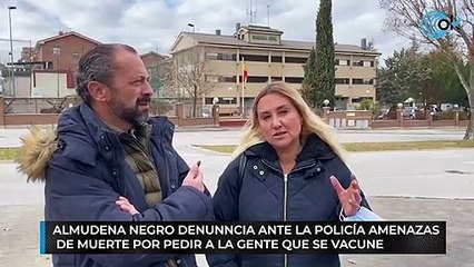 Download Video: Almudena Negro, diputada del PP, denuncia ante la Policía amenazas de muerte por pedir a la gente que se vacune