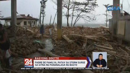 Padre de pamilya, patay sa storm surge sa gitna ng pananalasa ng bagyo | 24 Oras Weekend