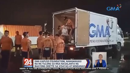 GMA Kapuso Foundation, namamahagi na ng tulong sa mga nasalanta ng Bagyong Odette sa Visayas at Mindanao | 24 Oras Weekend