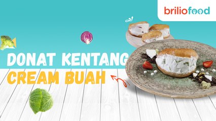 Resep Donat kentang cream buah super lembut buat pemula