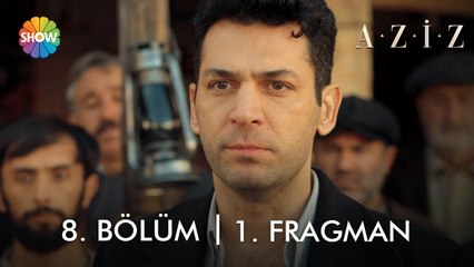 ​ Aziz  8. Bölüm 1. Fragman | “Ben ezelden beridir hür yaşadım, hür yaşarım!”