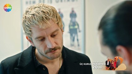 Üç Kuruş 8. Bölüm 2. Fragman | "Bu benim meselem!"