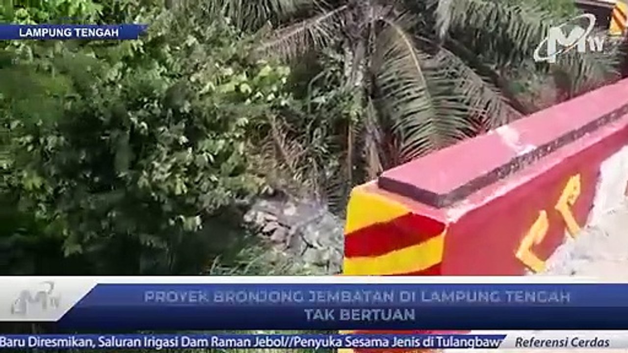 PEKERJAAN BRONJONG JEMBATAN DI LAMPUNG TENGAH TAK BERTUAN - MonologisTV