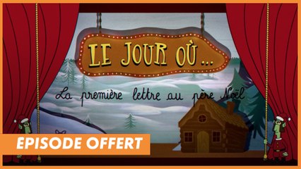 Le jour où... la première lettre au Père Noël
