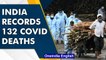 Covid-19 update: India reports  6,563 new cases and 132 deaths in the last 24 hours | Oneindia News