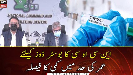 NCOC decides lower age limit for booster dose