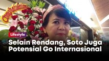 Selain Rendang, Soto Juga Potensial Go Internasional