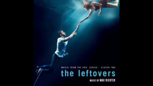 The Leftovers Saison 2 - Max Richter - The Quality of Mercy (EN)