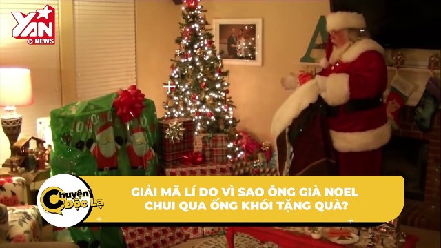 Vì sao Ông già Noel chui qua ống khói tặng quà? | Điện Ảnh Net