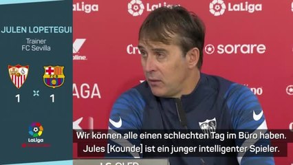 Lopetegui zu Kounde-Rot: "Schlechter Tag im Büro"
