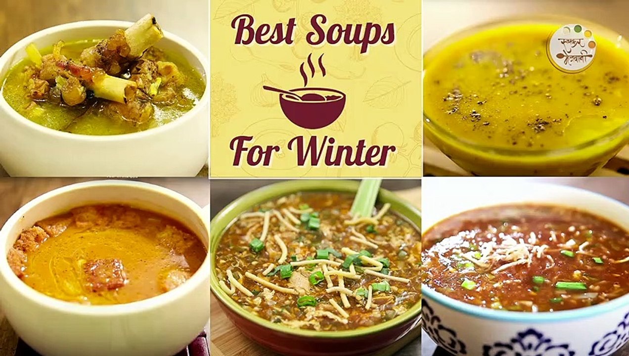 Best Soups For Winter in Marathi थंडीत बनवा स्वादिष्ट आणि गरमागरम सूप