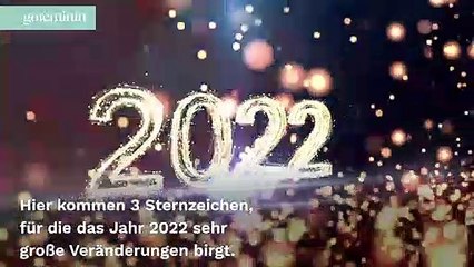 Für diese Sternzeichen kommt 2022 alles anders!