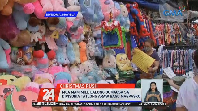 Mga mamimili, lalong dumagsa sa Divisoria 3 araw bago magpasko | 24 Oras