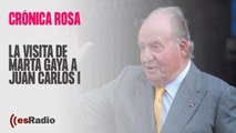 Crónica Rosa: La visita de Marta Gayá a Juan Carlos I