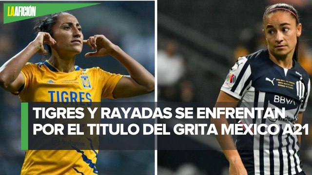 Tigres vs Monterrey: Horario y dónde ver EN VIVO la final de vuelta de la Liga MX Femenil