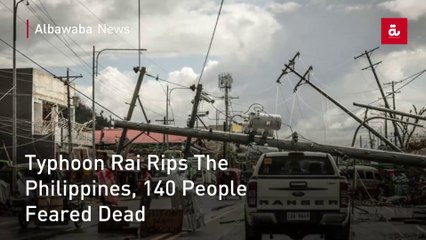 Typhoon Rai Rips The Philippines, 140 People Feared Dead