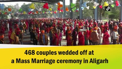 468 couples wedded off at a Mass Marriage ceremony in Aligarh