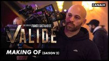 Making of : Validé, saison 2 - Les coulisses d’une création originale