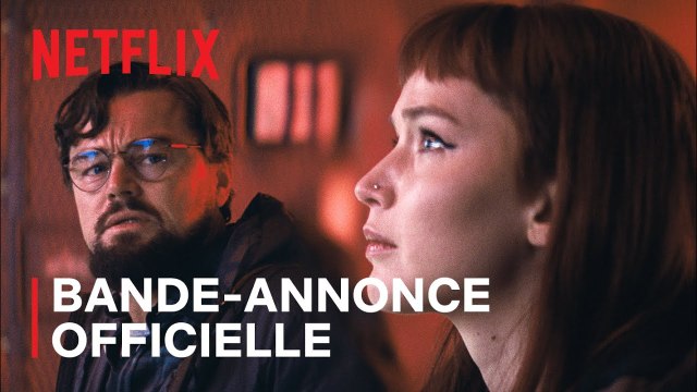 Découvrez la bande-annonce de Don't Look Up , la superproduction avec Jennifer Lawrence et Leonardo DiCaprio