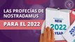 Nostradamus: Las profecías para el 2022
