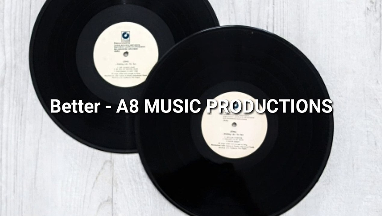 Better - A8 Music Production