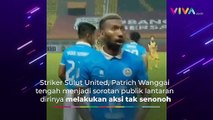 Heboh! Patrich Wanggai Pamer Alat Kelamin saat Pertandingan