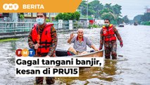 Kemarahan rakyat terhadap kerajaan tangani isu banjir akan terpahat di kertas undi