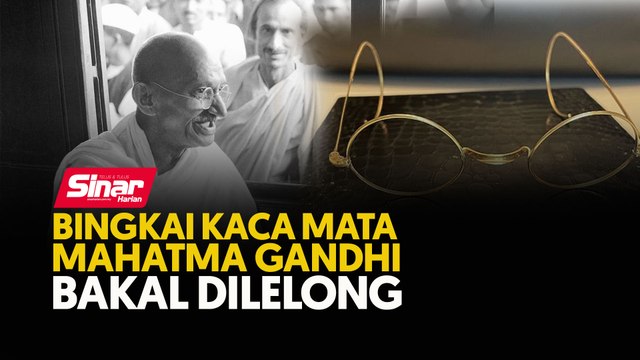 Bingkai kaca mata Mahatma Gandhi bakal dilelong