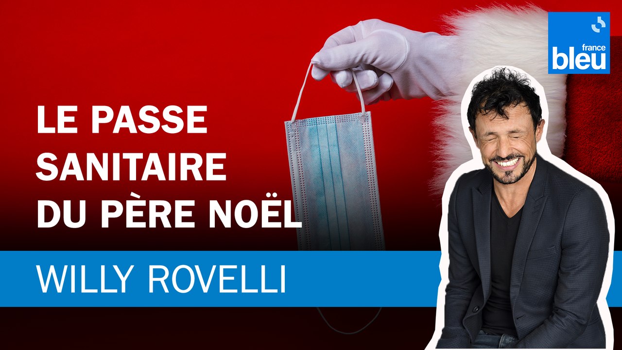 Le passe sanitaire du Père Noël - Le billet de Willy Rovelli