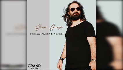 Sinan Güngör - Şu Dağlar Kömürdendir
