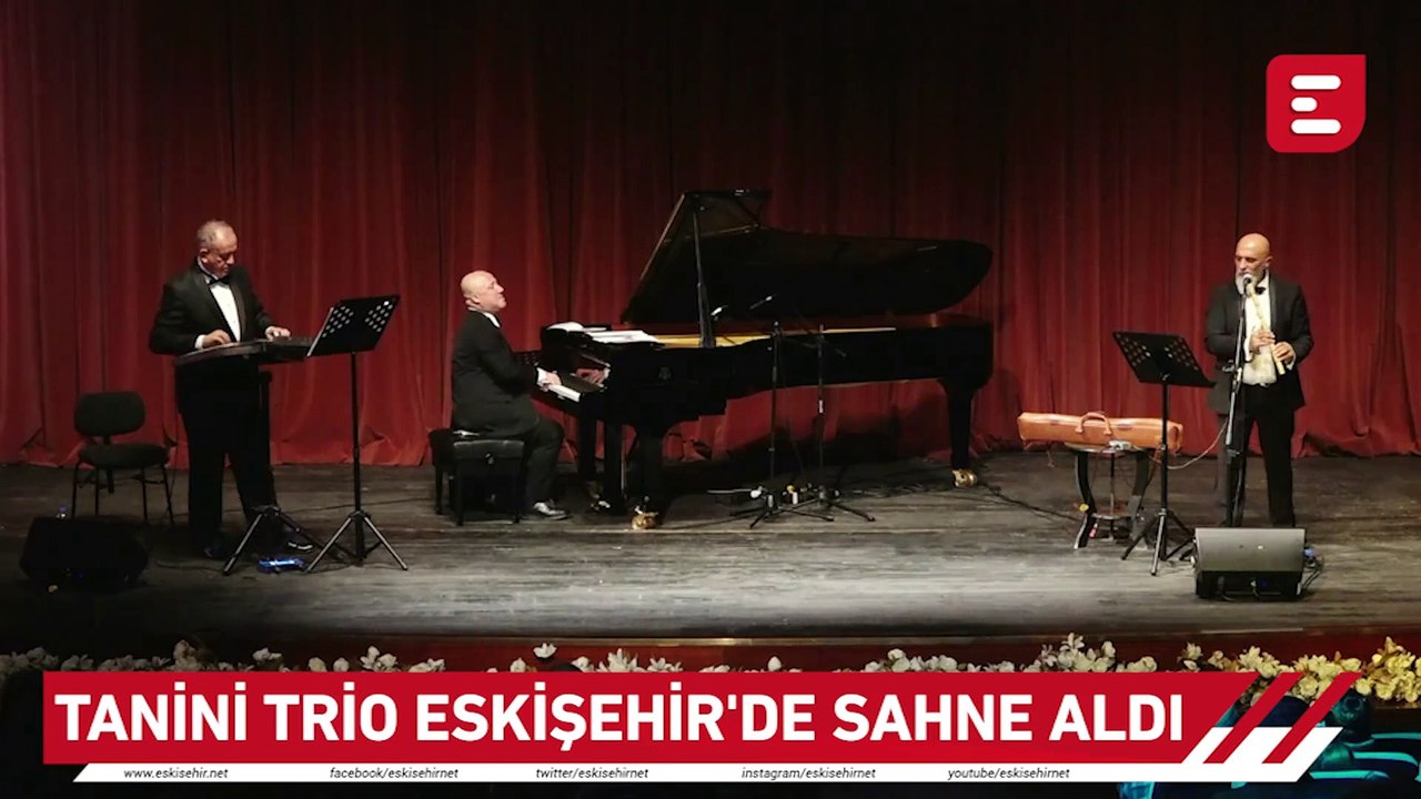 Tanini Trio Eskişehir'de sahne aldı