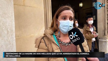 Testimonio de la madre de dos mellizas que le ha arrebatado el Consell de Mallorca