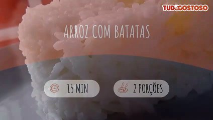 Arroz com Batatas