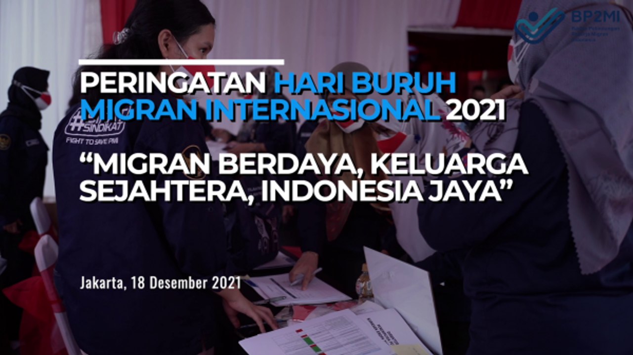 Hari Buruh Internasional 2021: Migran Berdaya, Keluarga Sejahtera, Indonesia Jaya