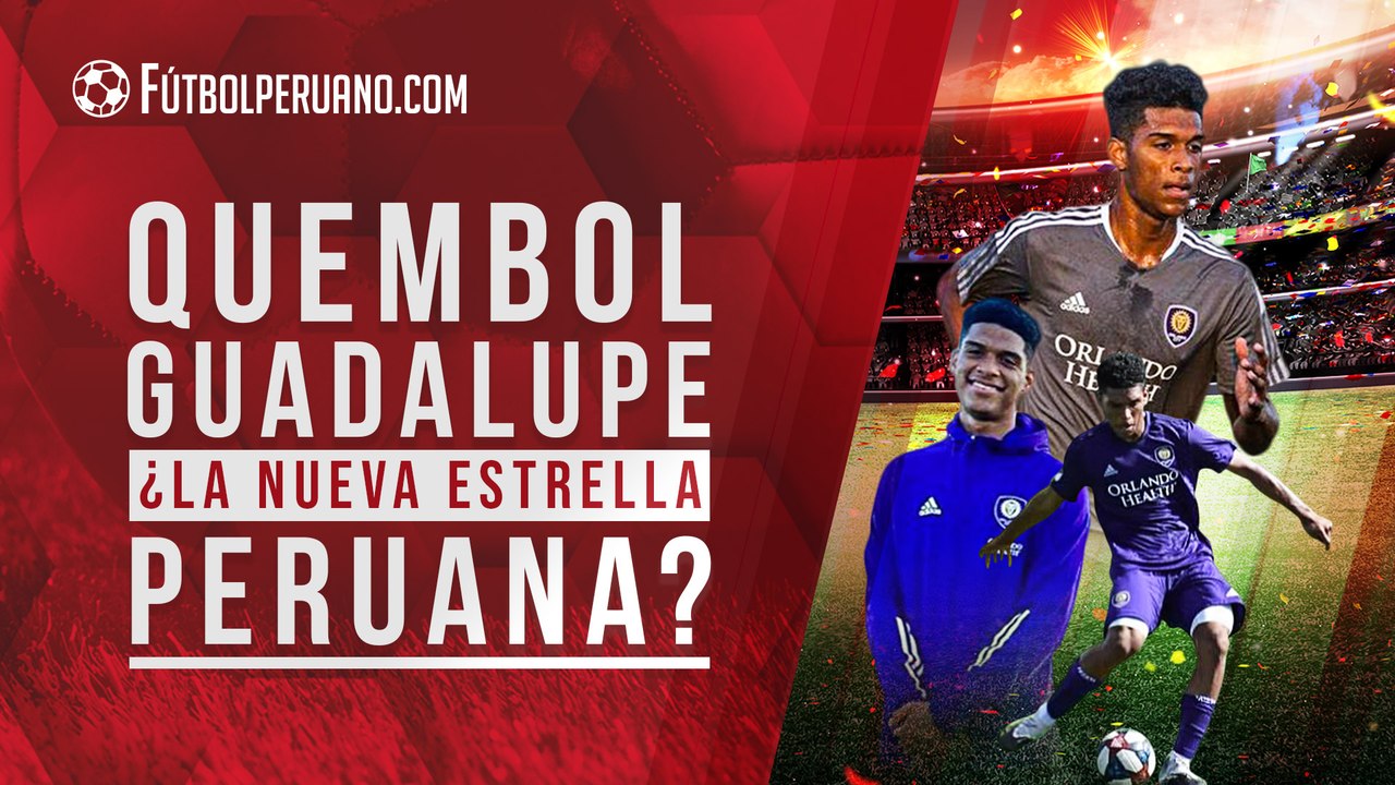 Quembol Guadalupe: la nueva estrella juvenil de Perú