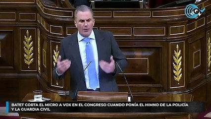 Batet corta el micro a Vox en el Congreso cuando ponía el himno de la Policía y la Guardia Civil